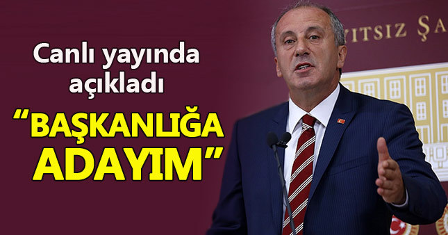 CHP'de genel başkanlığa ilk aday Muharrem İnce