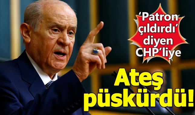 CHP'li Özel'in "Patron Çıldırdı" sözlerine Bahçeli'den sert tepki!