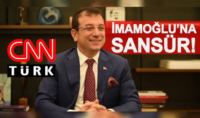CNN Türk'ün CHP adayı İmamoğlu'nu yayına almaması