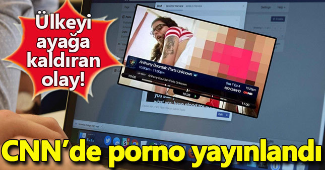 CNN'de Şükran Günü 30 dakika porno yayınlandı