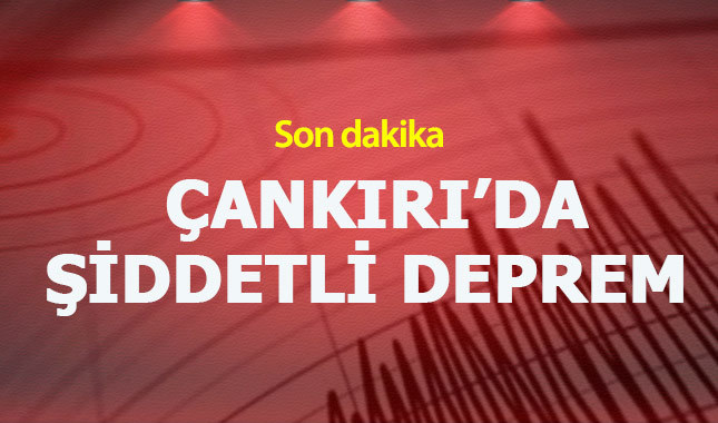 Çankırı'da 4,7 büyüklüğünde deprem | Son depremler