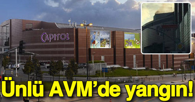 Capitol AVM'de yangın çıktı