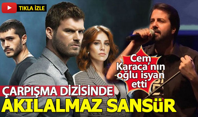 Çarpışma dizisinde Cem Karaca'nın şarkısı sansürlendi