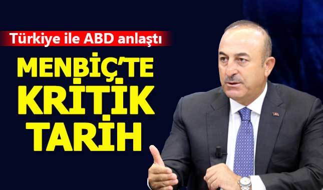 Çavuşoğlu Menbiç için kritik tarihi açıkladı