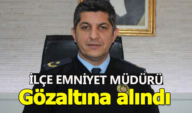 Çaycuma İlçe Emniyet Müdürü gözaltına alındı