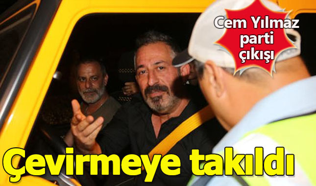 Cem Yılmaz, parti çıkışı polis çevirmesine takıldı