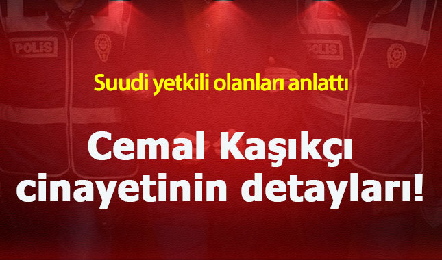 Cemal Kaşıkçı nasıl öldürüldü kim neden öldürdü - Cemal Kaşıkçı'nın cesedi nerede?