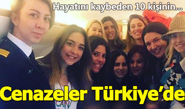 Cenazeler Türkiye'ye getirildi!