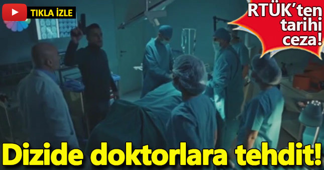 Cesur Yürek dizisindeki doktor sahnesine rekor ceza