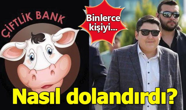 Çiftlik Bank binlerce kişiyi nasıl dolandırdı?