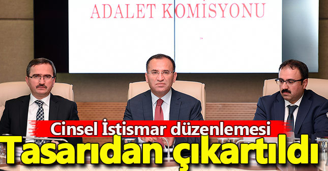 Cinsel istismar düzenlemesi tasarıdan çıkarıldı