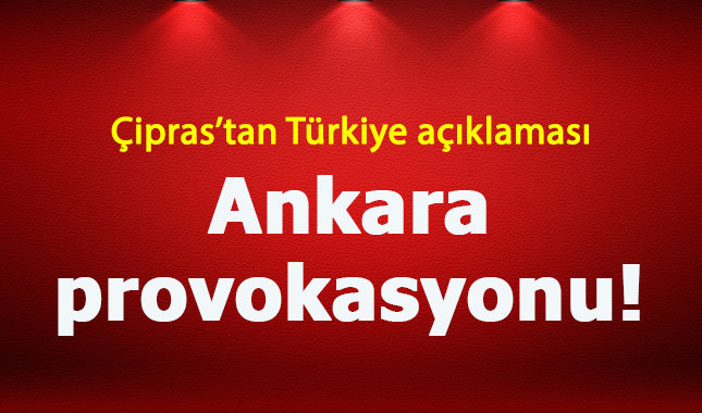 Çipras, Türkiye'yi provokasyonla suçladı