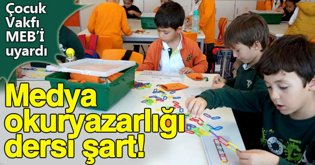 Çocuk Vakfından 'medya okuryazarlığı dersi' talebi