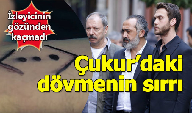 Çukur'daki dövmenin sırrı ne? Mahallede birçok kişide var