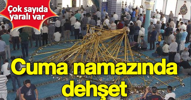 Cuma'da cemaatinin üzerine avize düştü: 11 yaralı