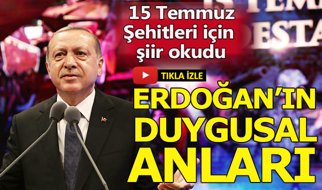 Cumhurbaşkanı Erdoğan, 15 Temmuz şehitleri için şiir okudu