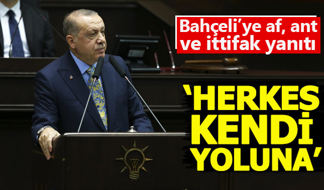 Cumhurbaşkanı Erdoğan'dan Bahçeli'ye ittifak yanıtı: Herkes kendi yoluna