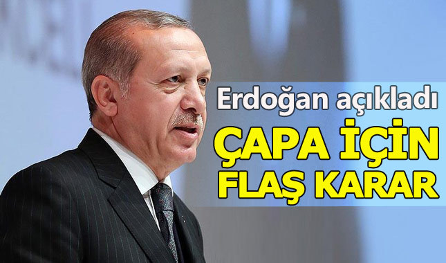 Cumhurbaşkanı Erdoğan: Çapa taşınacak