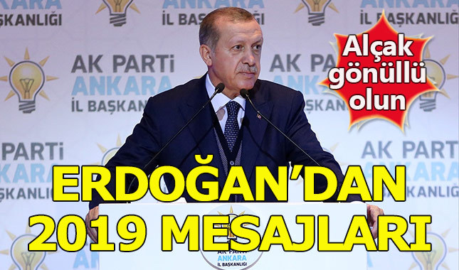 Cumhurbaşkanı Erdoğan'dan 2019 mesajları
