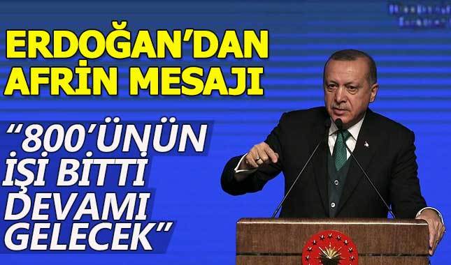 Cumhurbaşkanı Erdoğan'dan Afrin mesajı