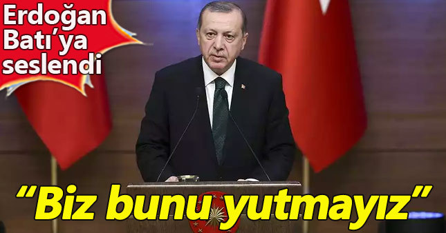 Cumhurbaşkanı Erdoğan'dan Batılı devletlere terör tepkisi