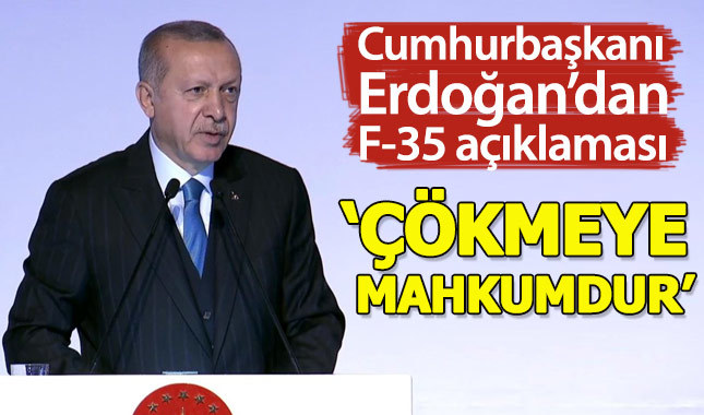 Cumhurbaşkanı Erdoğan'dan F-35 açıklaması