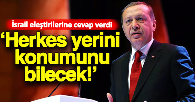 Cumhurbaşkanı Erdoğan'dan İsrail eleştirilerine cevap