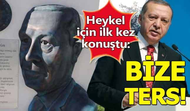 Cumhurbaşkanı Erdoğan'dan heykelinin yapılmasına tepki:Bize ters!