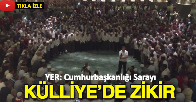 Cumhurbaşkanlığı Sarayı Külliyesi'nde zikir