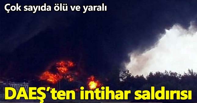 DAEŞ'ten intihar saldırısı:Çok sayıda ölü var