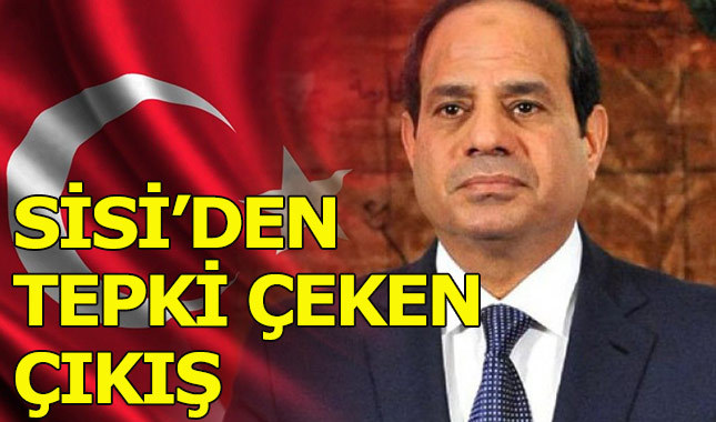 Darbeci Sisi'den küstah Türkiye çıkışı