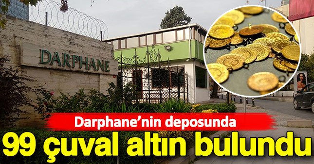 Darphane'nin deposunda 99 çuval altın bulundu