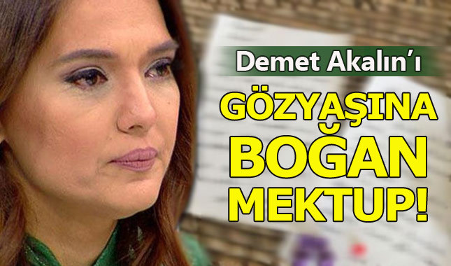 Demet Akalın gözyaşlarına boğan mektup!