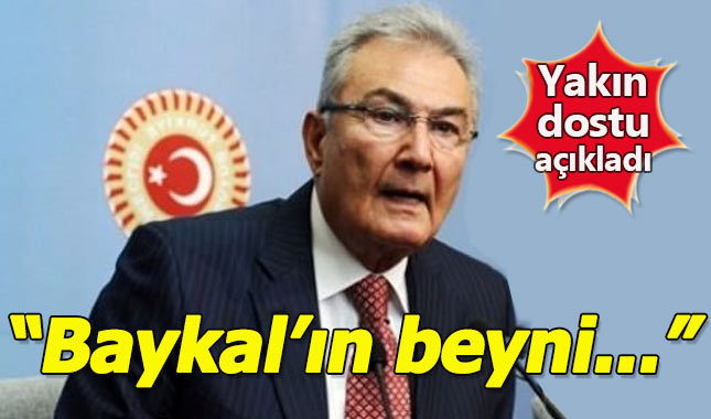 "Deniz Baykal'ın beyni 30 yaşında"