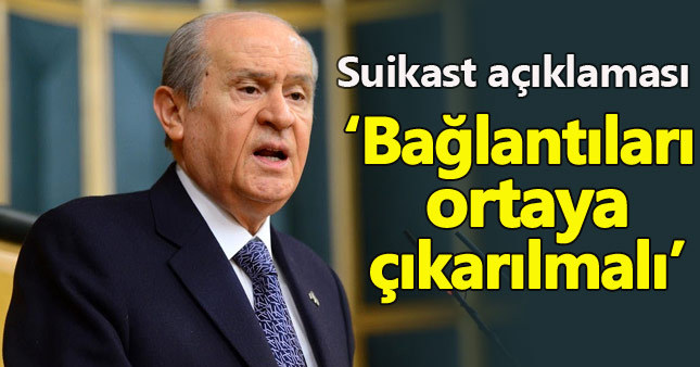 Devlet Bahçeli: Polisin yapmış olması kuşkulu
