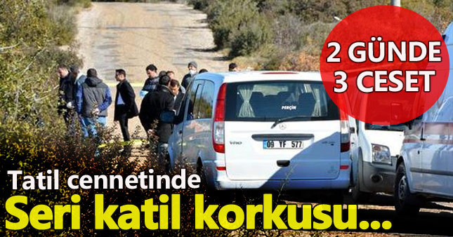 Didim'de 2 günde 3 cinayet!