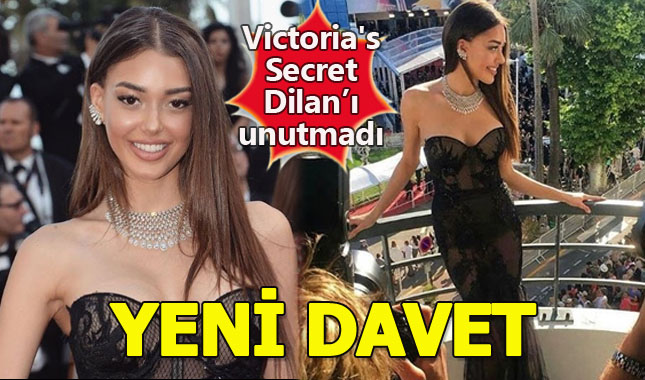 Dilan Çiçek Deniz'e Victoria’s Secret'tan yeni davet