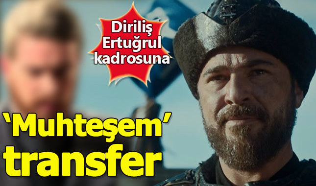Diriliş Ertuğrul'a 'Muhteşem' transfer - Engin Öztürk kimdir?