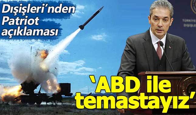 Dışişleri Bakanlığından "Patriot" açıklaması