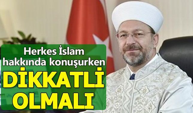 Diyanet İşleri Başkanı Ali Erbaş'ın dikkat çeken açıklaması