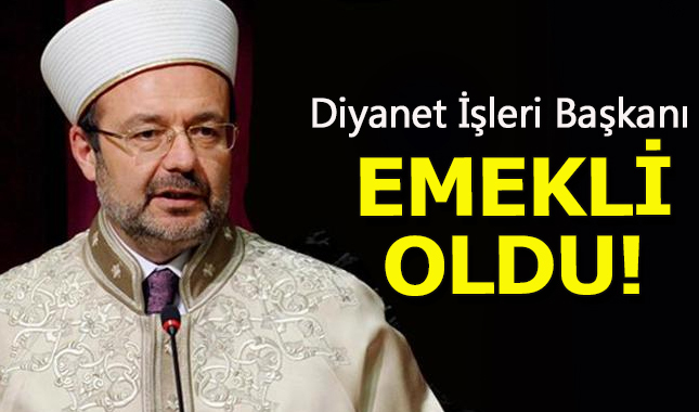 Diyanet İşleri Başkanı Mehmet Görmez emekli oldu