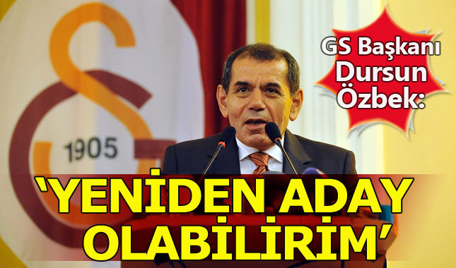 Dursun Özbek'ten başkan adaylığı sinyali