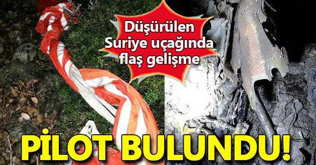 Düşen Suriye uçağının pilotuyla ilgili flaş gelişme