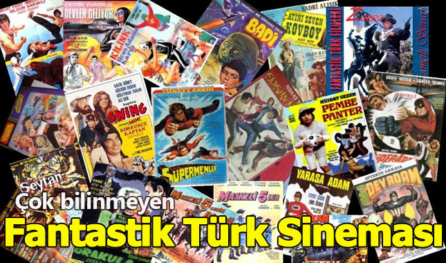 Düşük bütçe, amatör oyunculuklar, hayal gücünün ilginç ürünleri: Fantastik Türk Sineması