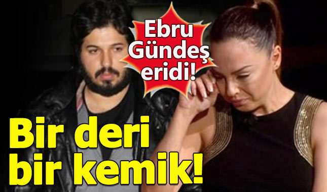 Ebru Gündeş, Zarrab davası yüzünden eridi bitti!