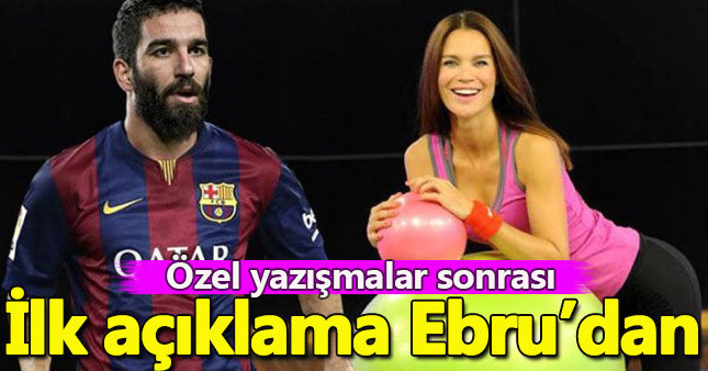 Ebru Şallı'dan Arda Turan açıklaması