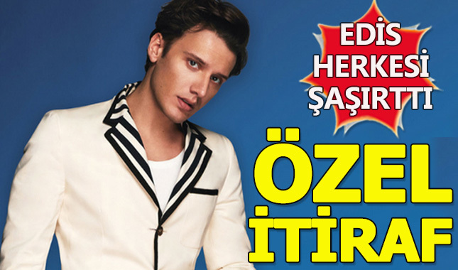 Edis'ten özel sosyal medya itirafı