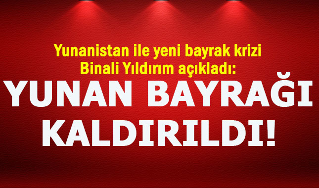 Ege'de Yunanistan ile yeni bir bayrak krizi yaşandı!