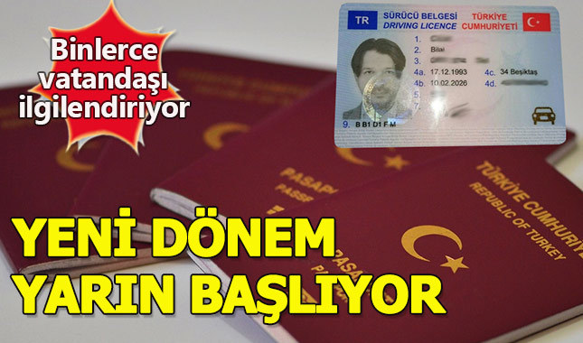 Ehliyet ve pasaport alacaklar dikkat yeni düzenleme yarın