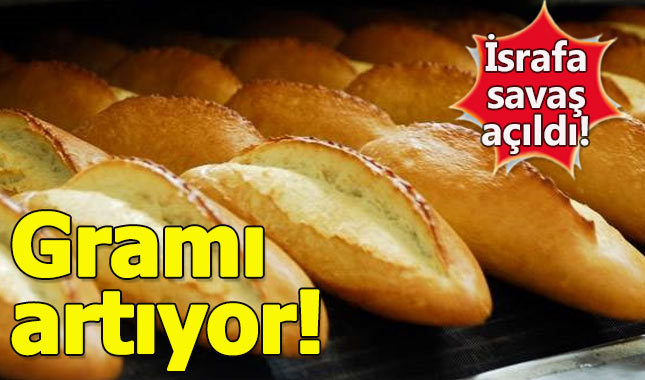 Ekmeğin gramajı artıyor, israfa karşı ilk önlem!